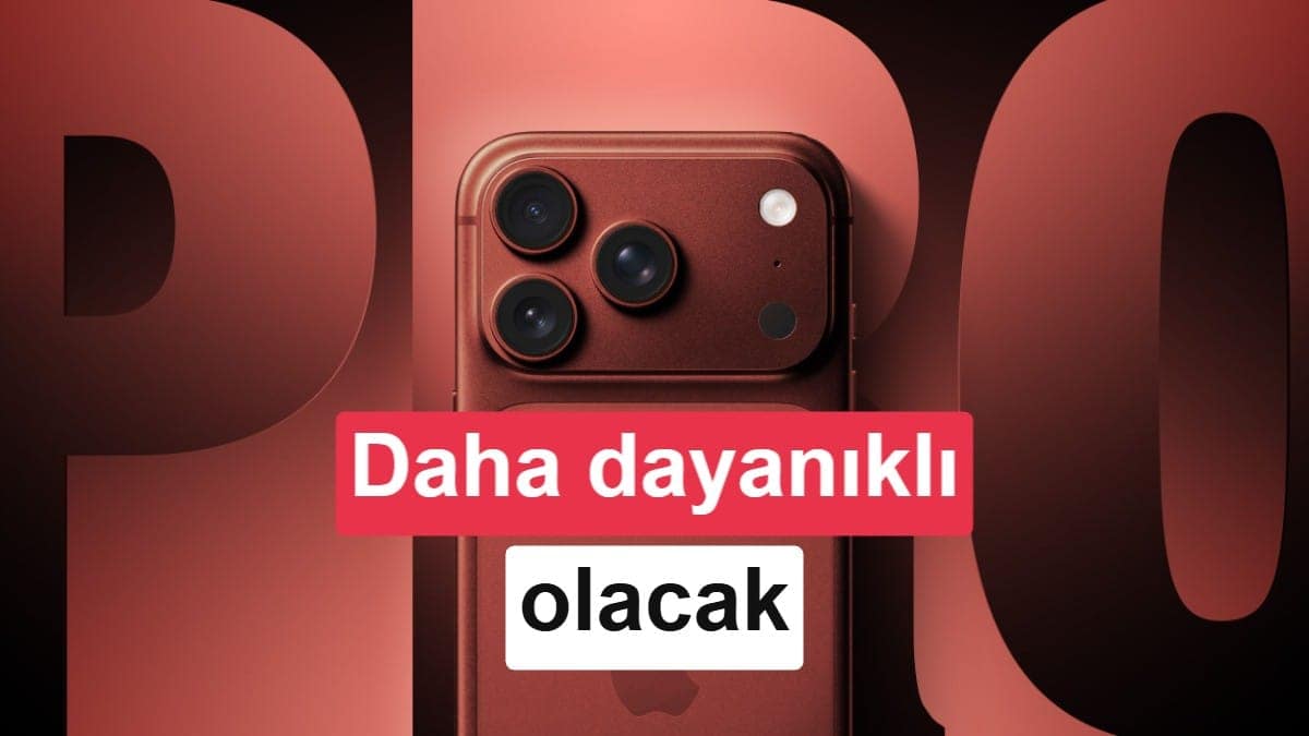 iPhone 18 Pro daha dayanıklı olacak: Apple yeni alüminyum teknolojisine geçiyor