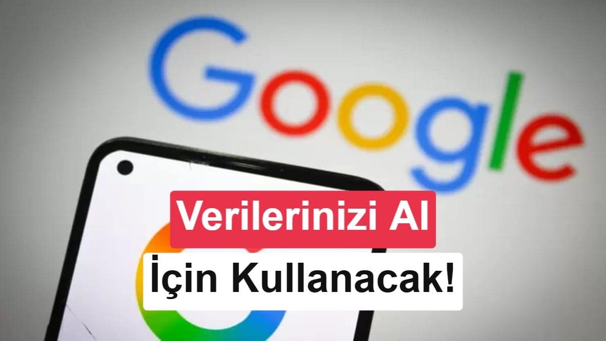 Google artık arama yüklemelerinizi yapay zeka eğitimi için kullanacak