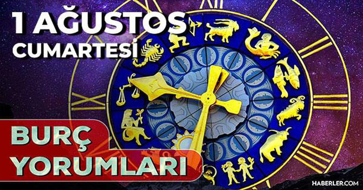 1 Ağustos 2026 burç yorumları! Oğlak, İkizler, Başak burcu yorumu… AŞK, EVLİLİK, SAĞLIK yorumları ne diyor?